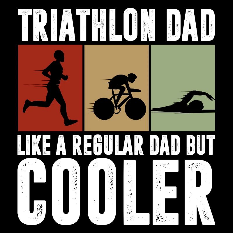 thiathlon dad like regular dad but cooler Design