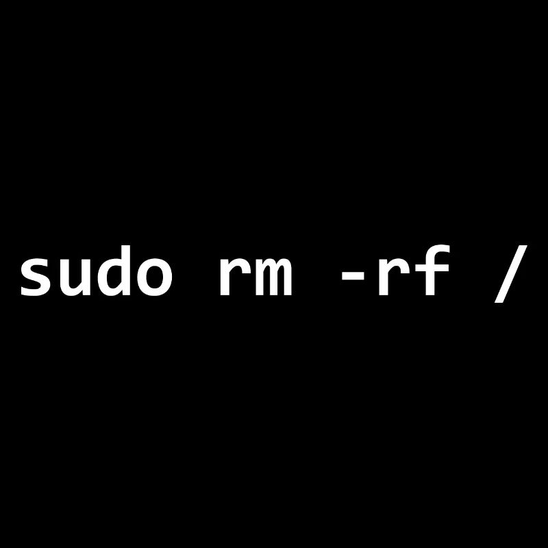 Sudo rm rf