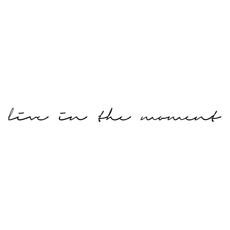 vivre dans l'instant citation cursive