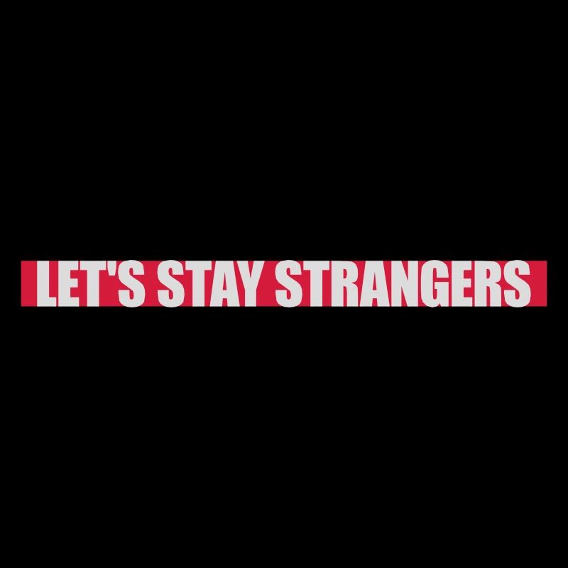 Citation Restons Strangers