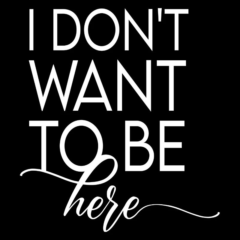 Ich will nicht hier sein