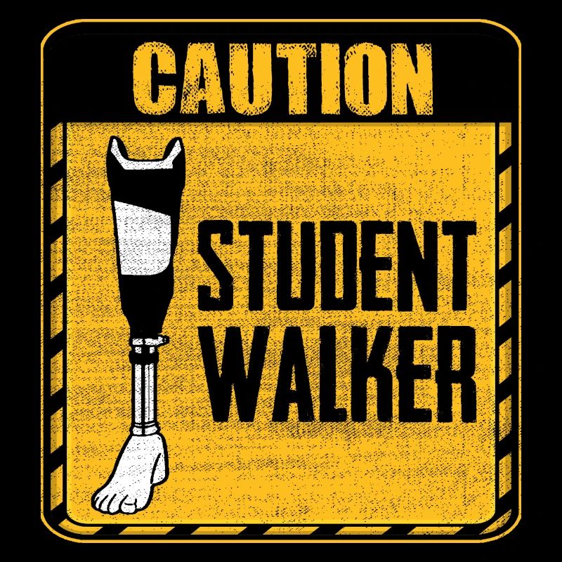 Attention Student Walker - Prosthetic leg