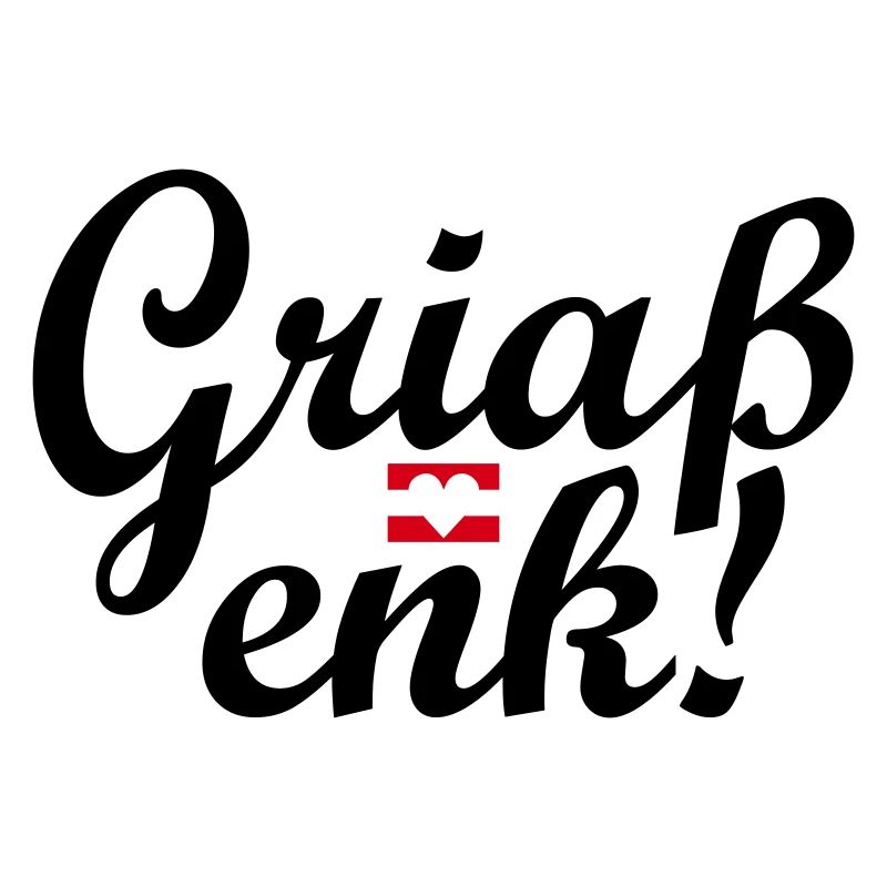 Austrian dialect Griaß enk!