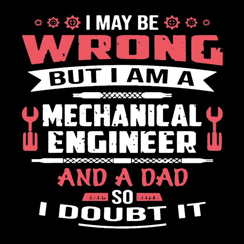 Mechanical Engineer Dad