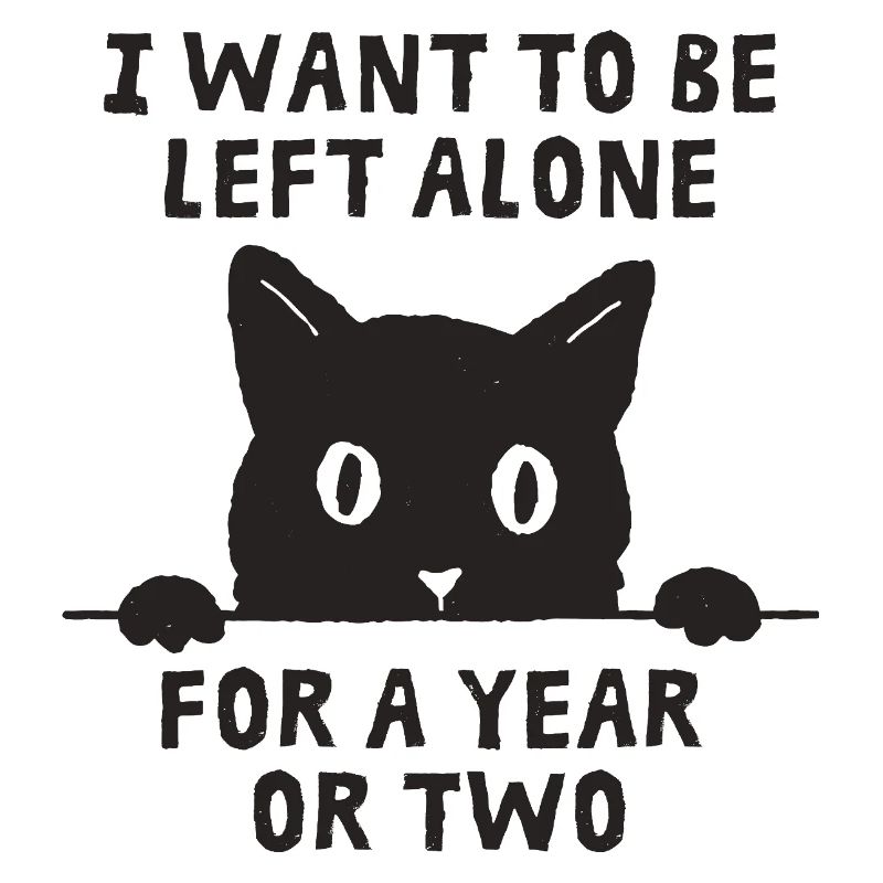 I Want To Be Left Alone