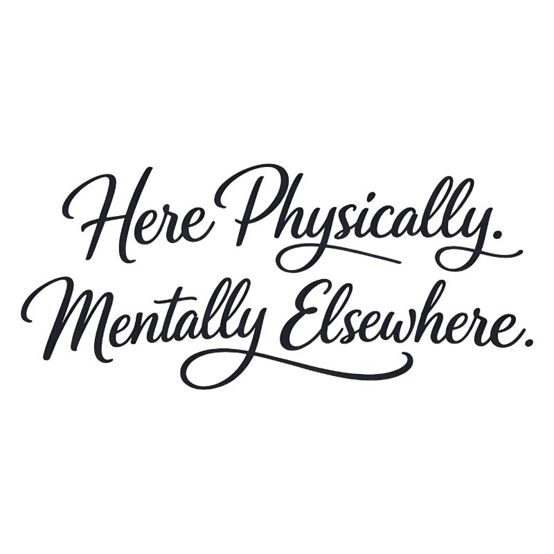 Sarcasm here, physical, mental, funny elsewhere