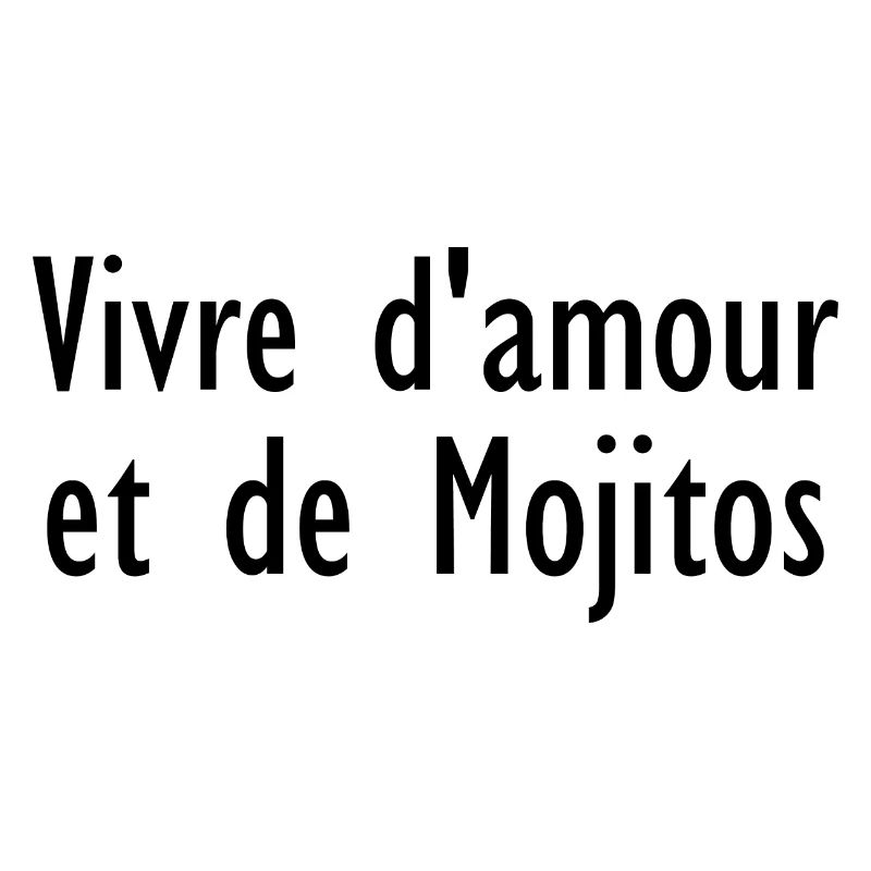 Vivre d'amour et de Mojitos