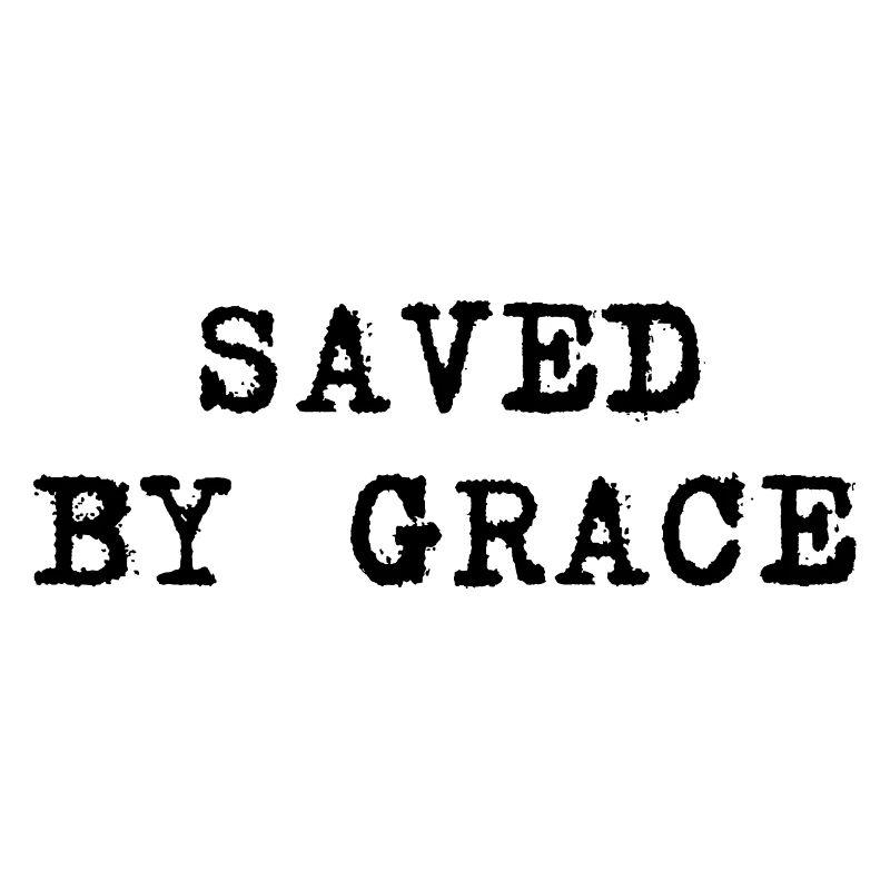 Saved by grace