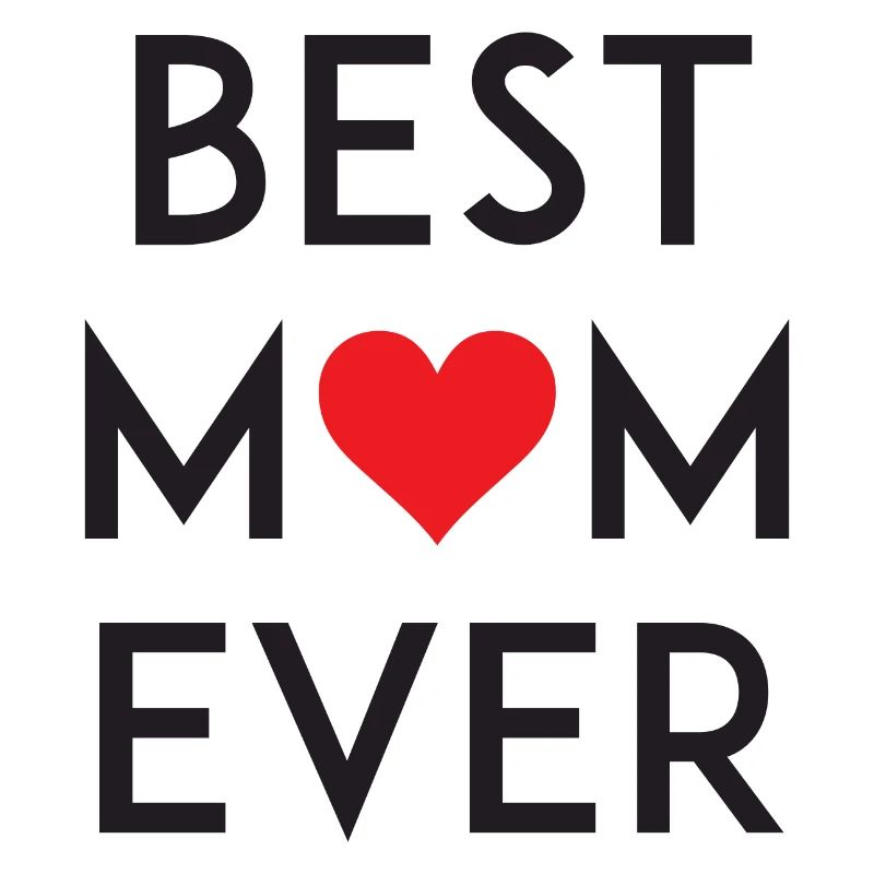 Best Mom Ever
