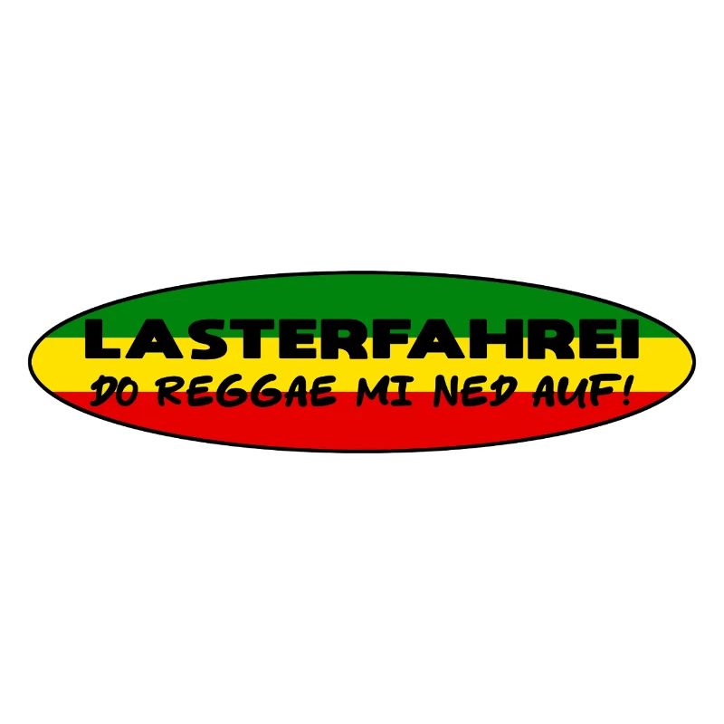 LASTERFAHREI - Do Reggae Mi Ned Auf! REGGAE Oval
