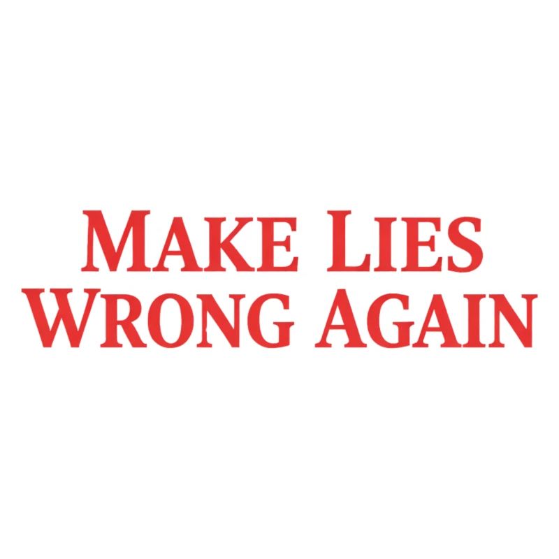 Make Lies Wrong Again
