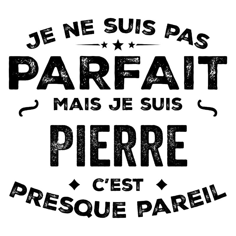 Pierre – A First Name, a Funny and Proud Legend