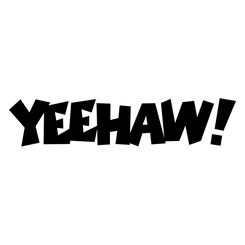 Yeehaw!