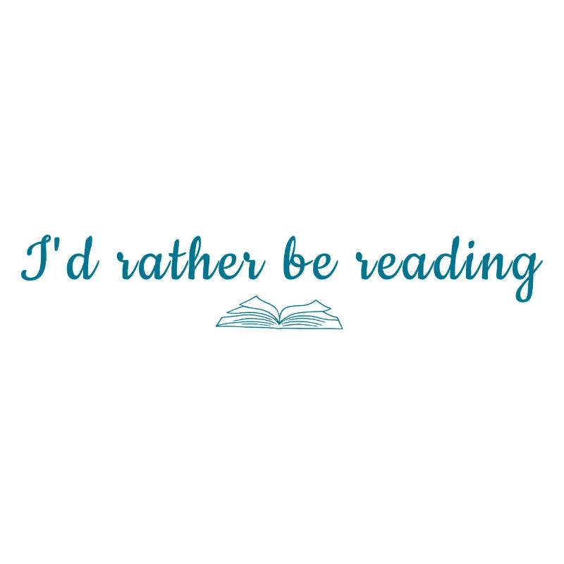 I'd Rather Be Reading