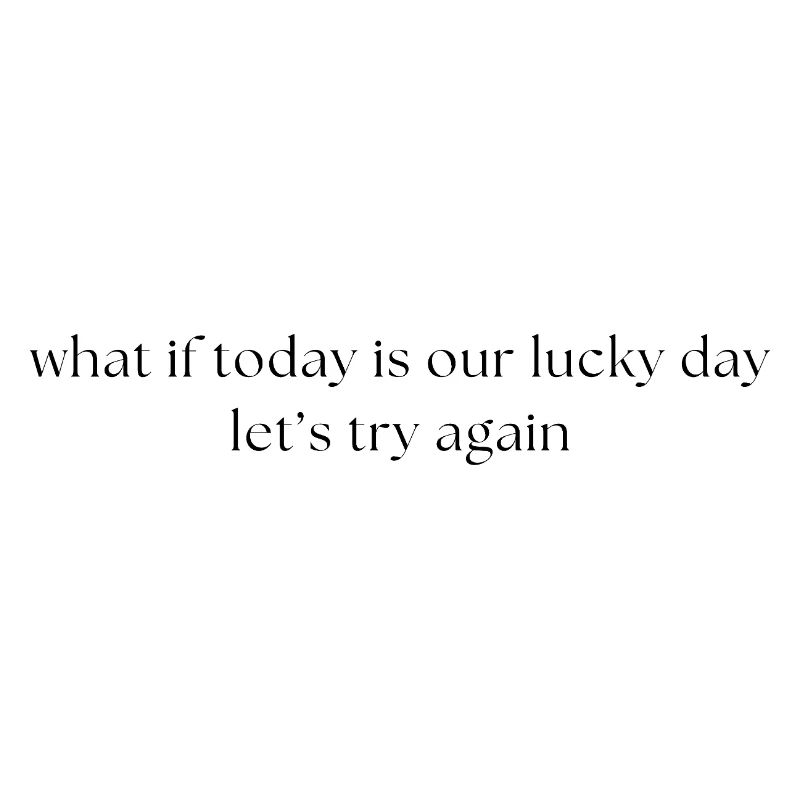 Lucky day