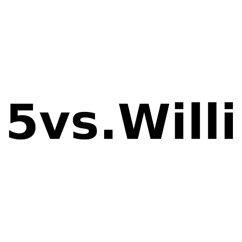 5vs.Willi | Bold Statement Print