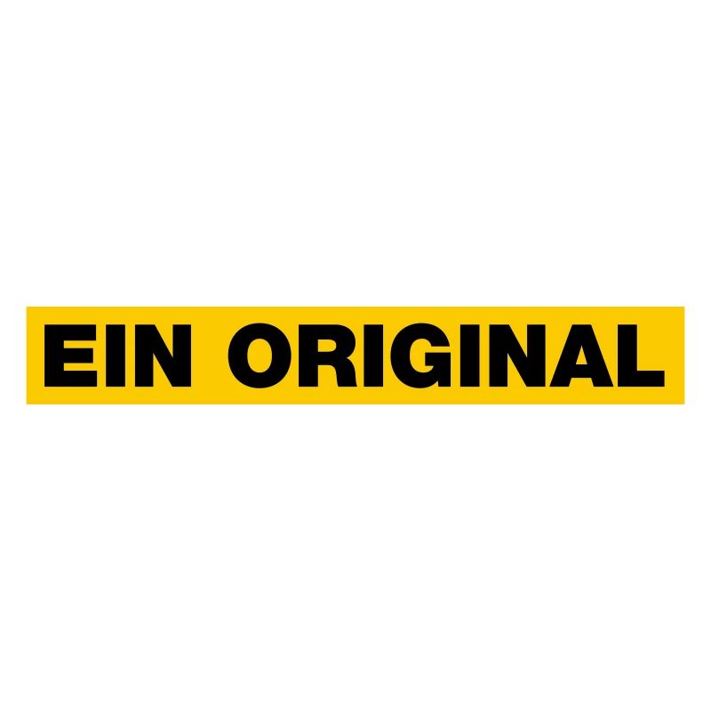 Ein Original