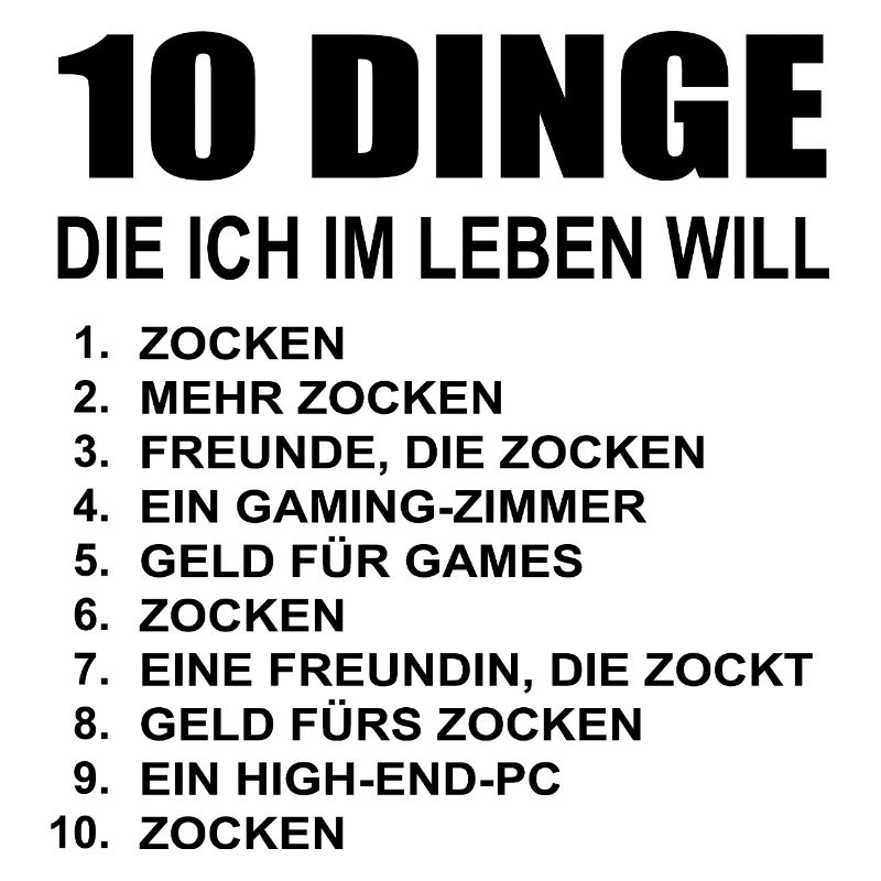 Zocken 10 Dinge die ich will Gamer Spiele Zocker