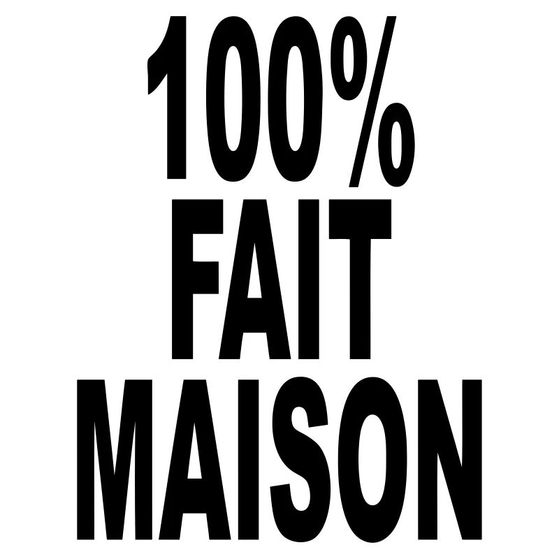 fait maison cent pour cent