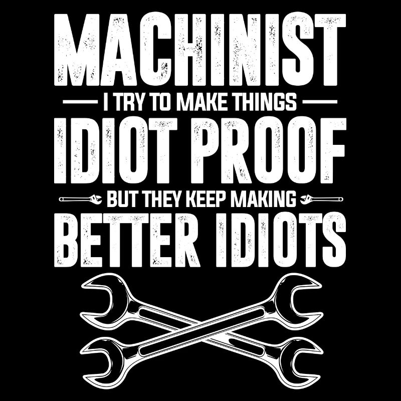 Make Things Idiot Proof But They Keep Making