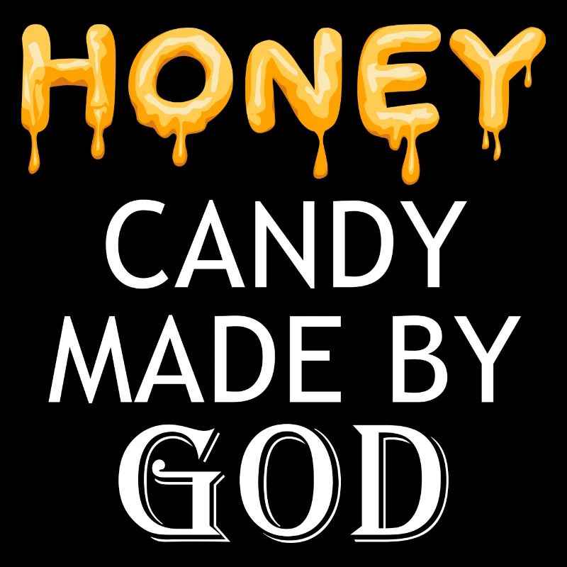 Candy Made By God Ironic Saying Bees Wildlife