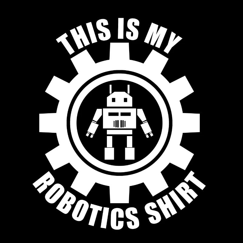 Ironic Quote Robotics Mechanic Engineer