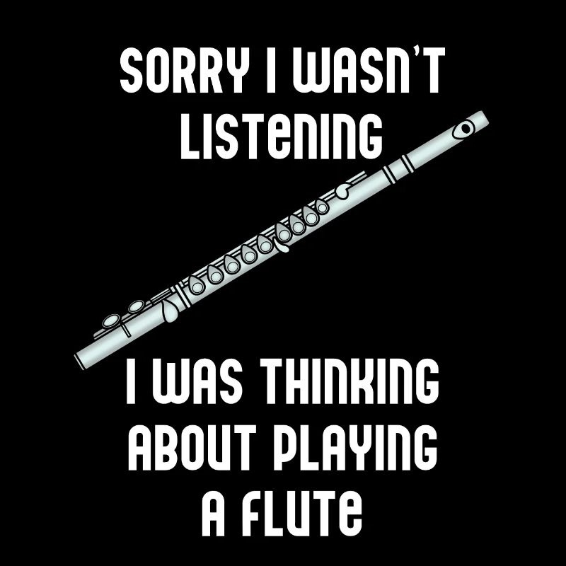 Playing Flute Funny Saying Flutist Orchestra