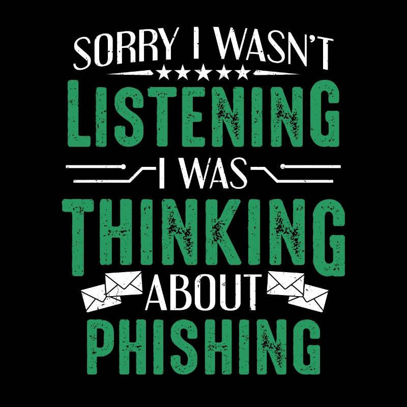 Cybersecurity I Was Thinking About Phishing Hacker