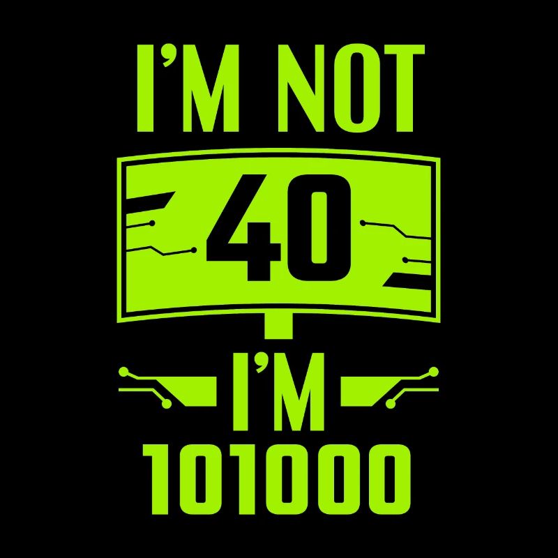 Cybersecurity Programmer Not 40th Birthday Hacker