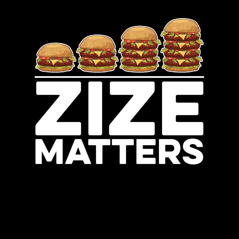 Zize Matters For Hamburger Lovers