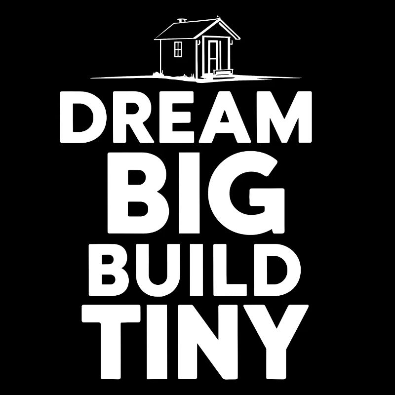 Tiny House Builder Lustiger Spruch Eigenheim