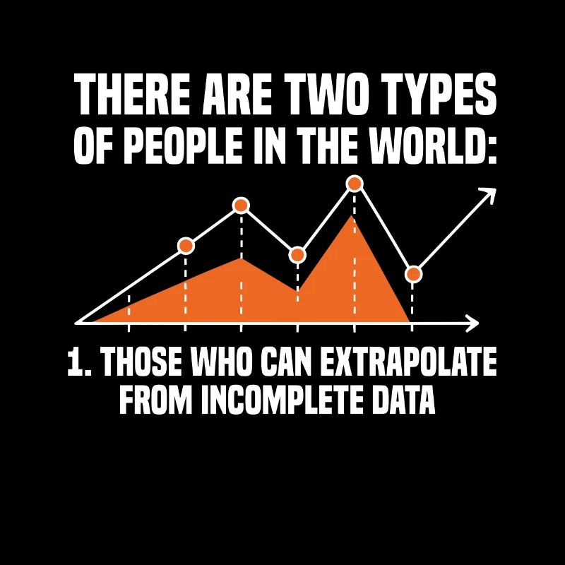 Ceux qui peuvent extrapoler à partir de données incomplètes
