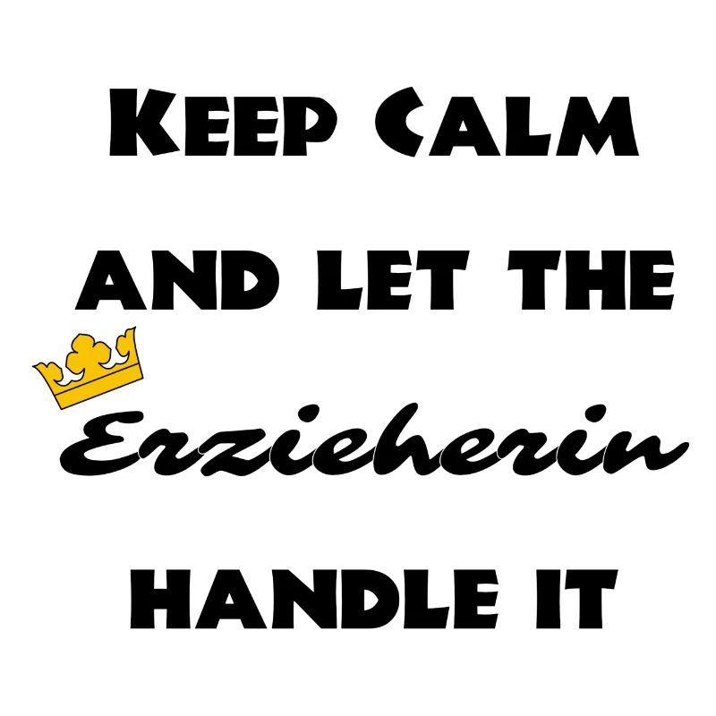 Keep Calm and Let the educator handle it