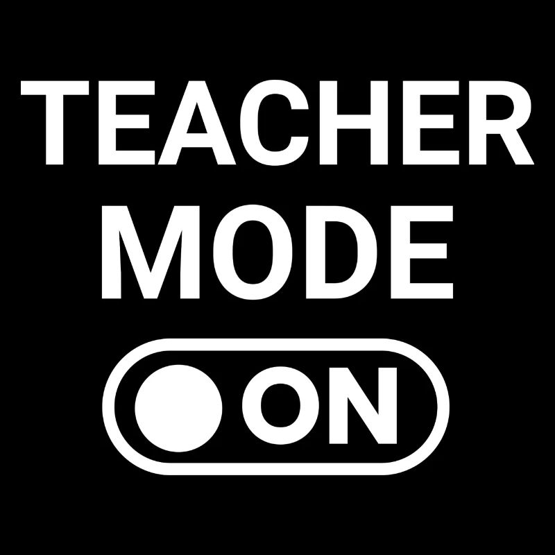 Teacher mode ON