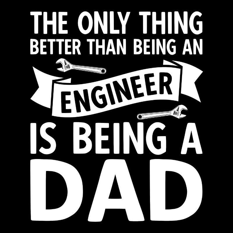 Engineer Civil Engineer Father Papa is the best