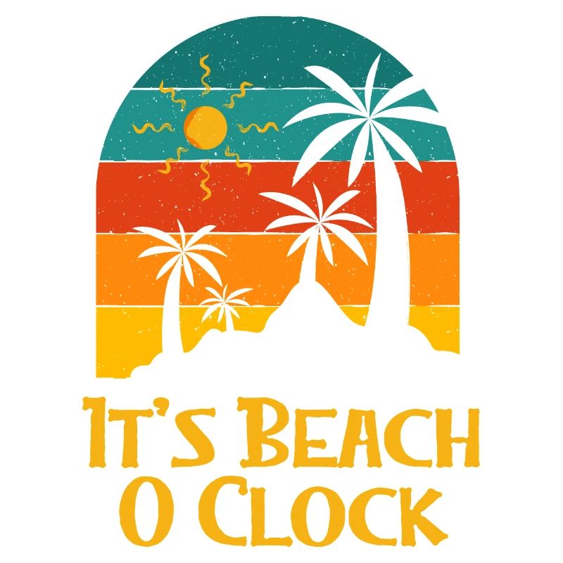 It's Beach O Clock Vacation Summer Trip Tropical