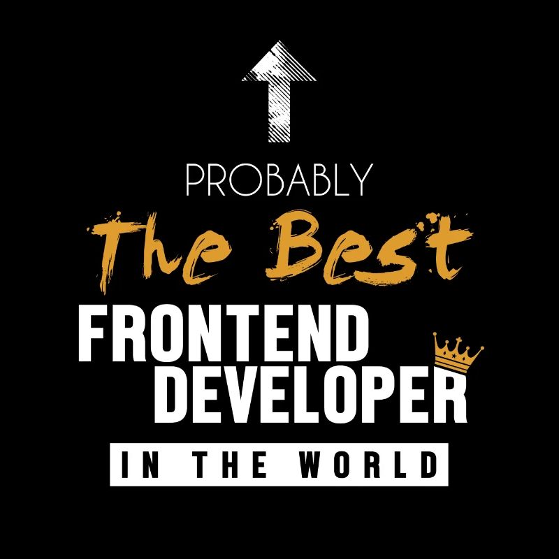 Best Frontend Developer World Developer Coder