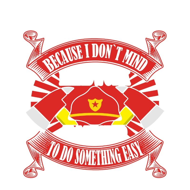 I am a firefighter because I work hard