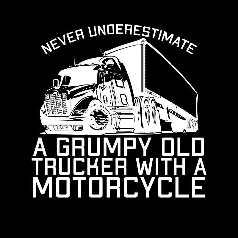 Never underestimate a grumpy old Trucke