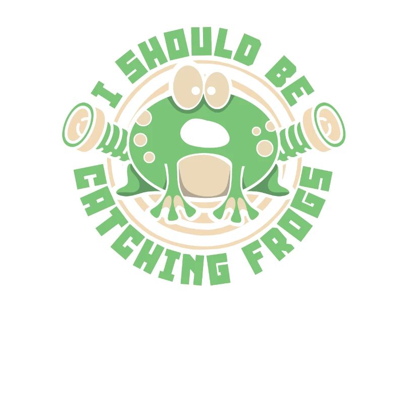 I Should Be Catching Frogs Toad Tadpole