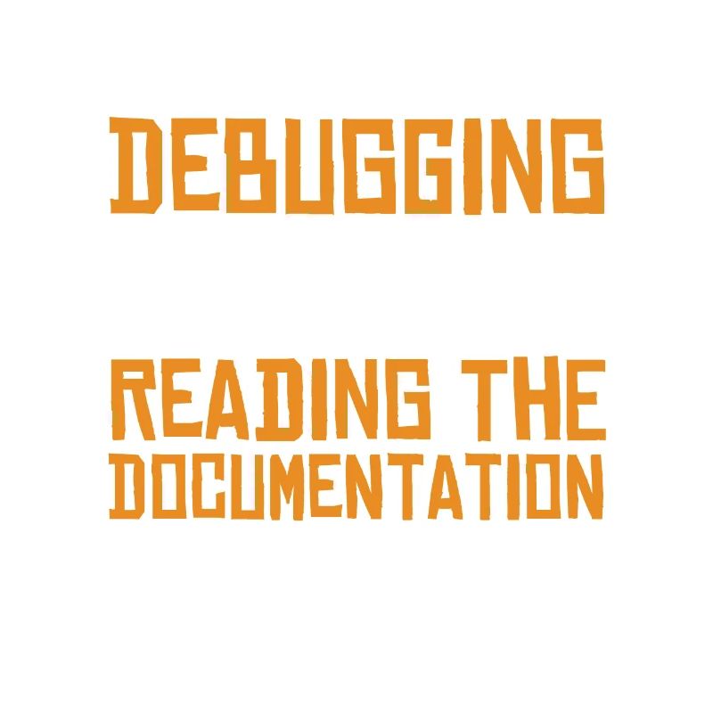 Hours Of Debugging Software Engineer Developer