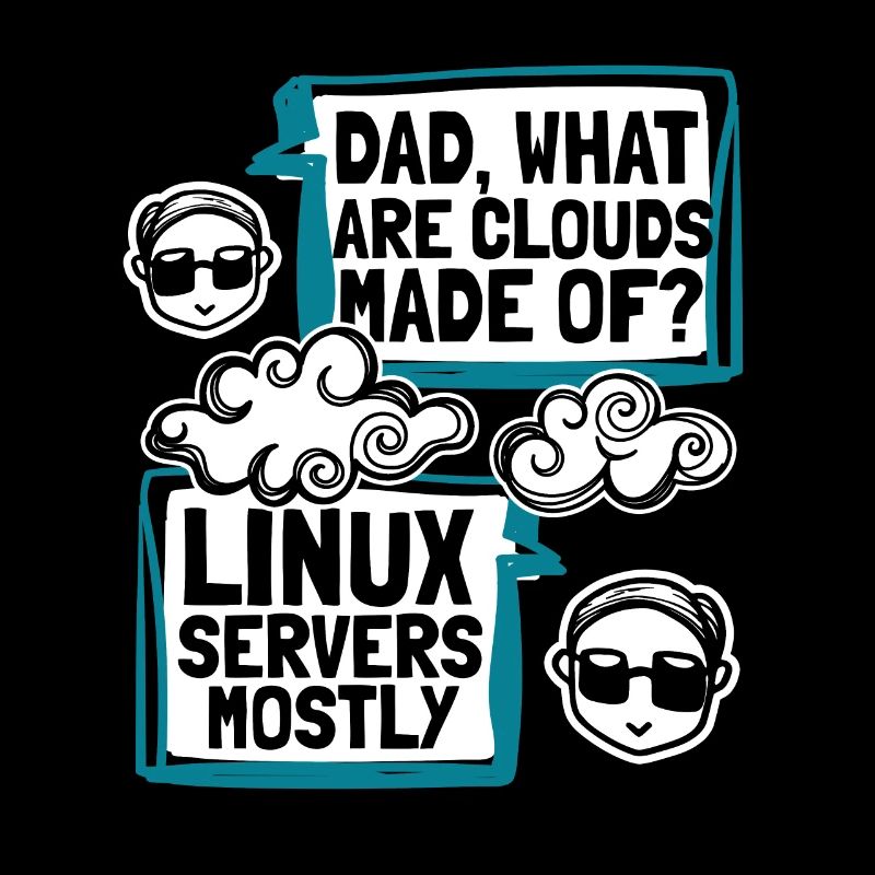Dad What Are Clouds Made Of Developer Coder
