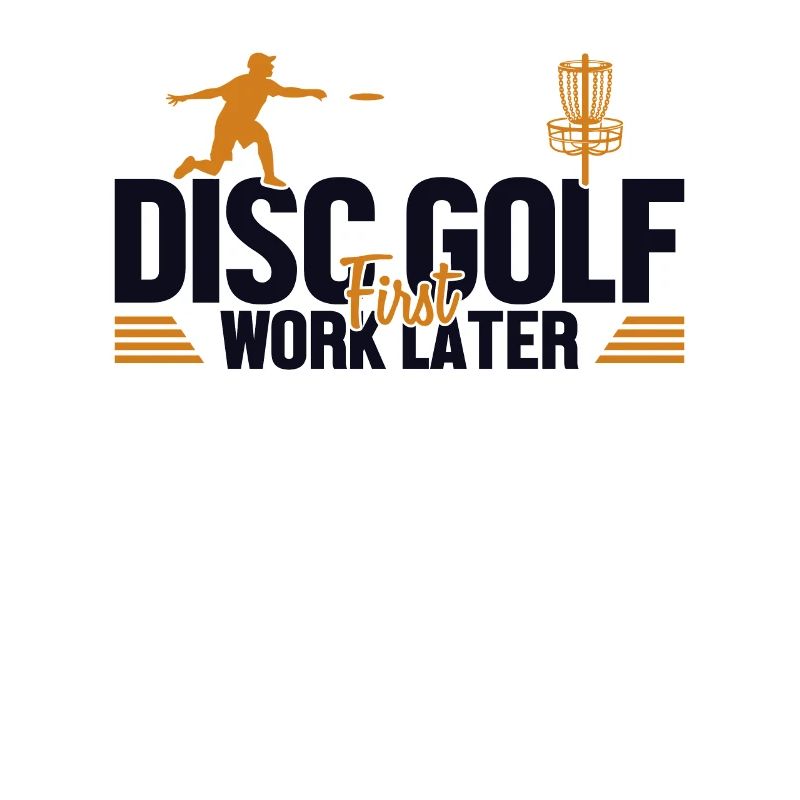 Disc Golf First Work Later Korb Scheibe Disc