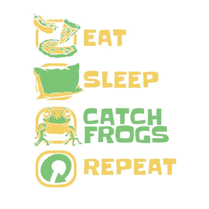Eat Sleep Catch Frogs Repeat Toad Tadpole