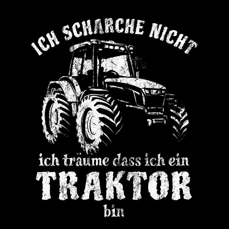 Ich schnarche nicht ich träume - Traktor - Bauer