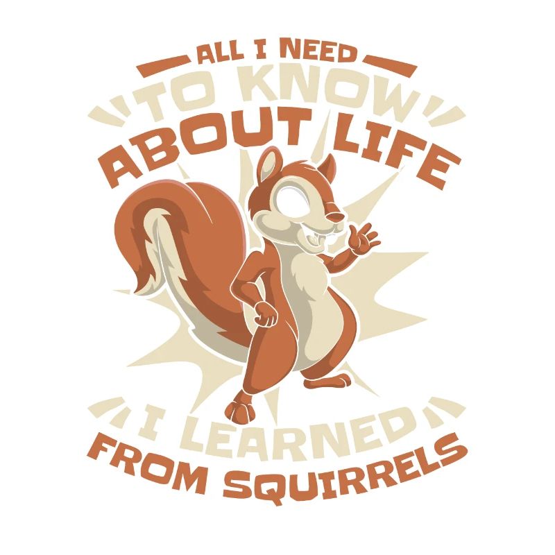 I learned from Squirrels Squirrel Fox Squirrel