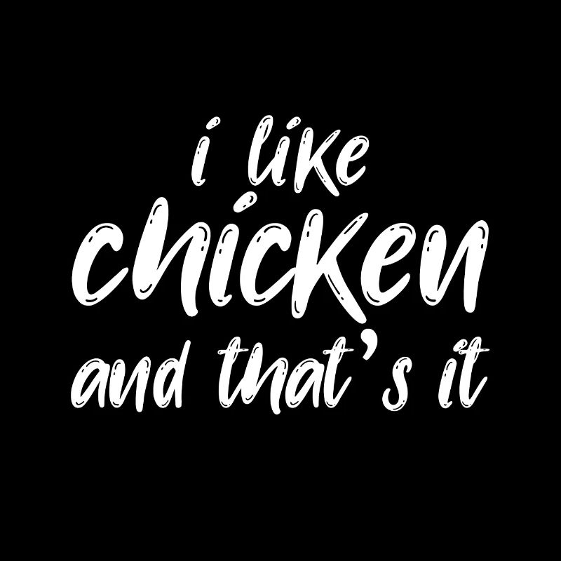 J’aime les poulets et c’est tout