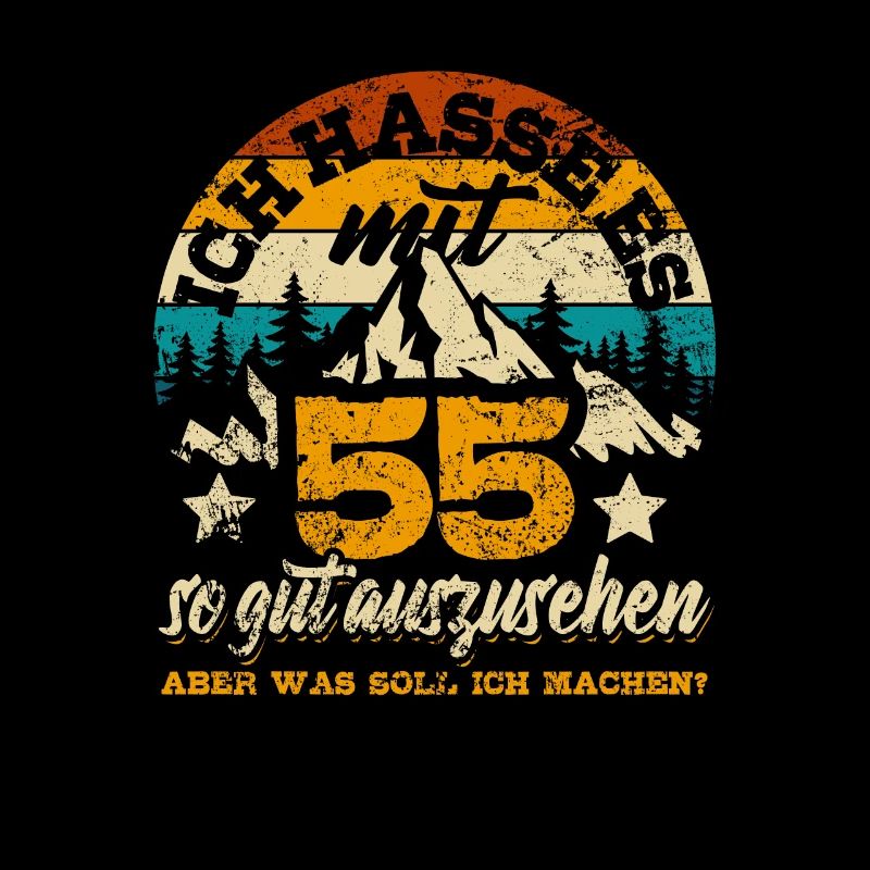 Ich hasse es mit 55 so gut auszusehen - Spruch