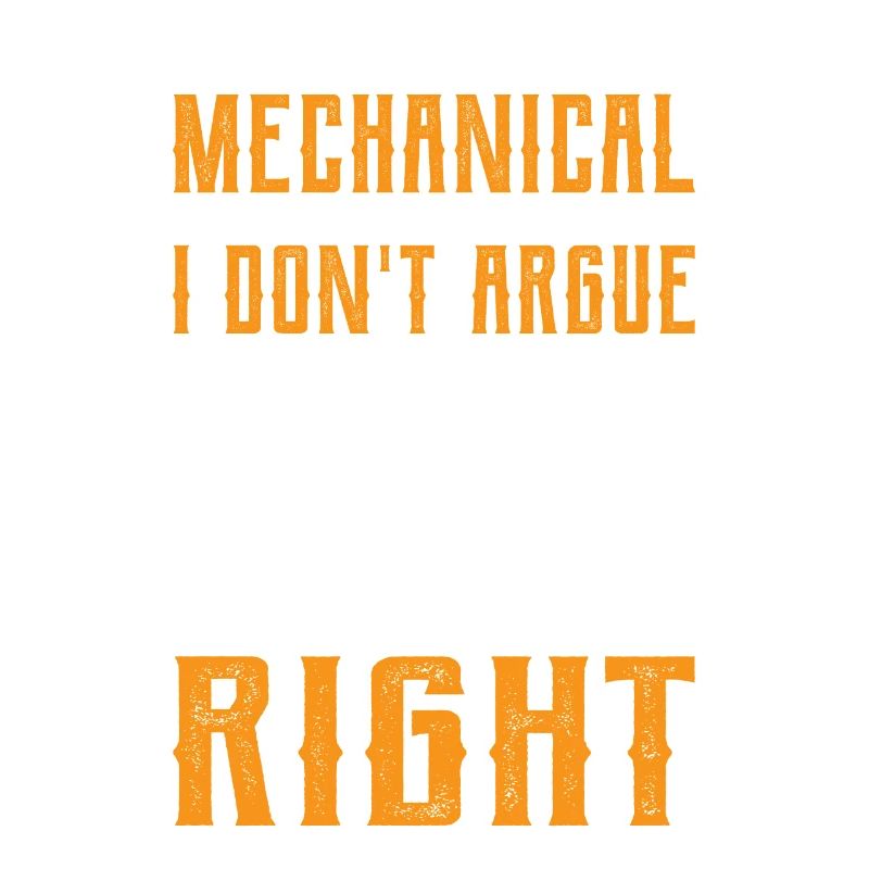 I'm a mechanical engineer, I don't argue