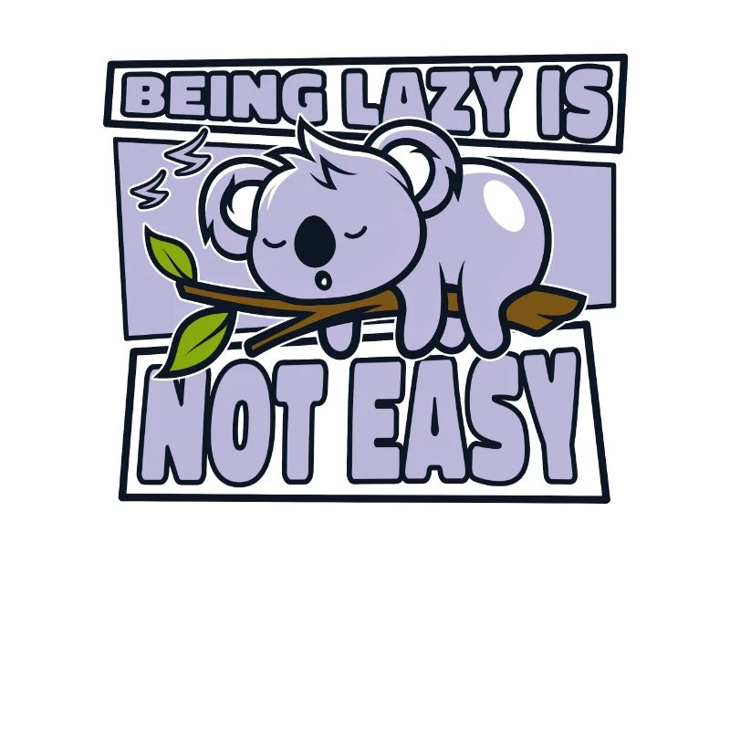Being Lazy Is Not Easy Koalabear Eucalyptus Koala